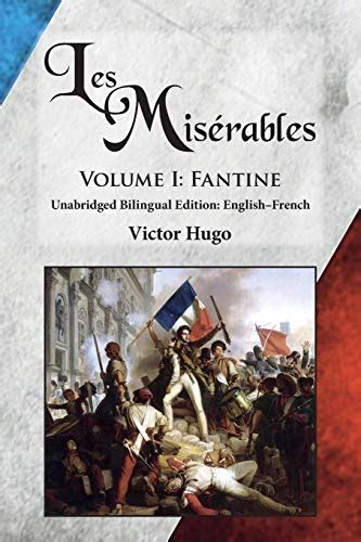 Les Miserables, Volume I: Fantine: Unabridged Bilingual Edition ...