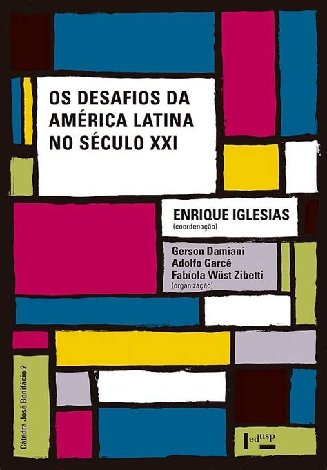 OS DESAFIOS DA AMÉRICA LATINA NO SÉCULO XXI VOL 1 Livros Livros