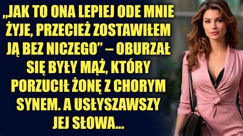 Jak To Ona Lepiej Ode Mnie Yje Przecie Zostawi Em J Bez Niczego