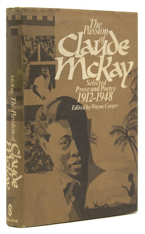 The Passion of Claude McKay Selected Prose and Poetry 1912-1948 ...