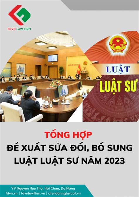 TỔNG HỢP ĐỀ XUẤT SỬA ĐỔI, BỔ SUNG LUẬT LUẬT SƯ NĂM 2023 - Luật sư Đà ...