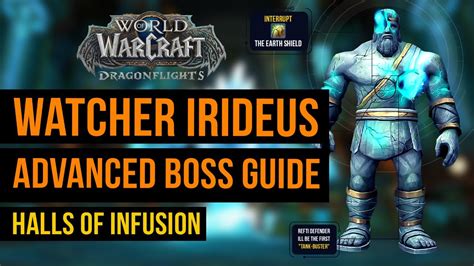 Advanced Boss Guide Watcher Irideus Halls Of Infusion St Boss