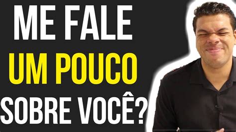 Fale Um Pouco Sobre - ENTREVISTA DE EMPREGO: Fale um pouco sobre você (Por Diogo Xavier ...