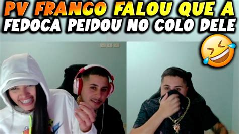 PV FRANGO FALOU QUE A FEDOCA SOLTOU UM PEIDO NO C0LO DELE KKKKKKK YouTube