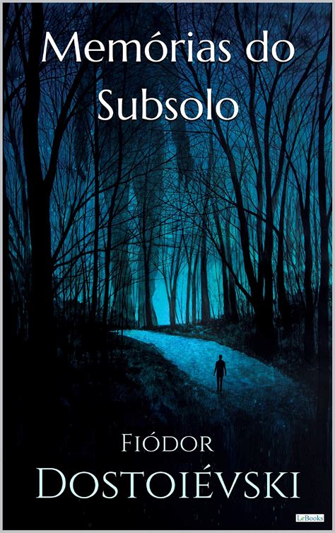 Memorias Do Subsolo Epub - Memórias do subsolo by Fyodor Dostoevsky | Goodreads