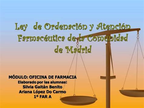 PPT Ley De Ordenaci N Y Atenci N Farmac Utica De La Comunidad De