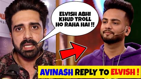 Avinash Sachdev Reply To Elvish Yadav On Snake Case Elvish Yadav