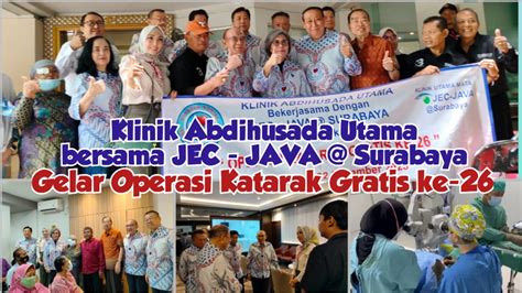 Klinik Abdihusada Utama Bersama JEC JAVA SurabayaGelar Operasi