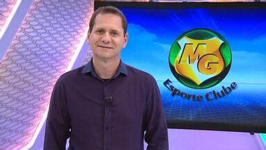 Globo Esporte MG Bob Faria Apresenta Os Destaques Do MG Esporte Clube