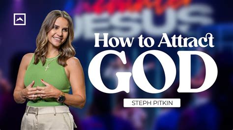 How To Attract God Steph Pitkin YouTube