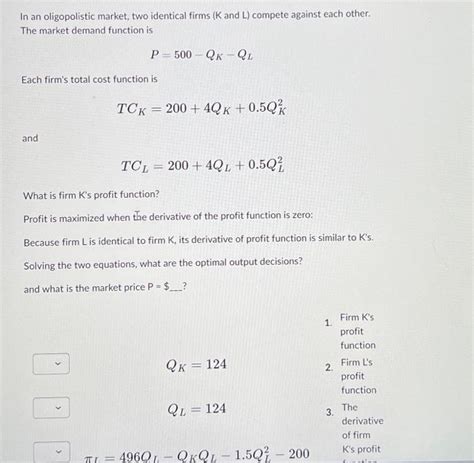 Solved In An Oligopolistic Market Two Identical Firms K Chegg