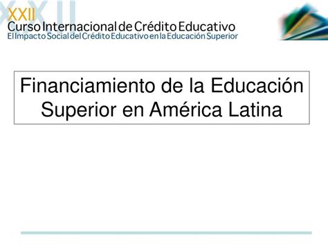 PPT Financiamiento de la Educación Superior en América Latina PowerPoint Presentation ID 6084738