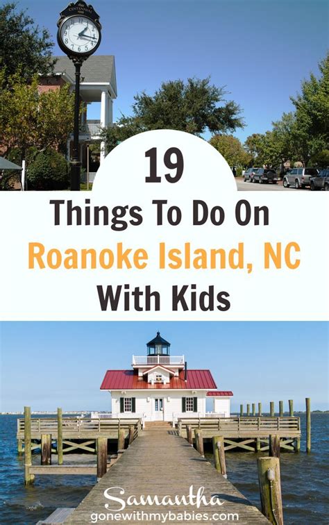 19 Things To Do On Roanoke Island North Carolina Gone With My Babies