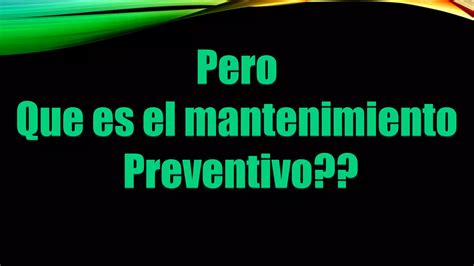 Mantenimiento Preventivo Y Correctivo Para Ni Os Ppt