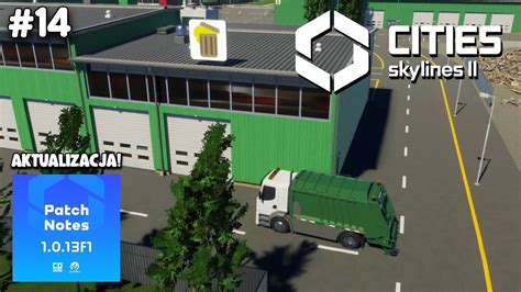 Centrum Recyklingu W Cities Skylines 2 Odc 14 Patch Notes 1 0 13f1