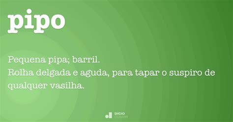 O Que Significa Pipo - Pipo - Dicio, Dicionário Online de Português