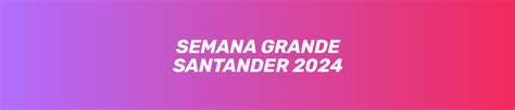 Semana Grande Santander 2024