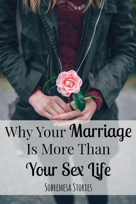 Why Your Marriage Is More Than Your Sex Life Sobremesa Stories