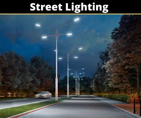 Street Lighting : Importance, Types, Design, Advantages & Disadvantages ...