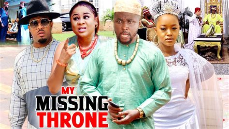 My Missing Throne Complete Season New Hit Movie Onny Michael Uju