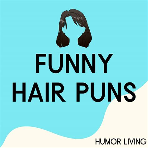 115+ Hair Puns That Are Hair-larious - Humor Living