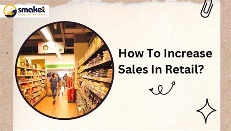 How To Increase Sales In Retail Smaket