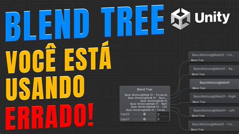 Assim Que Voc Deve Usar A Blend Tree Anima Es Na Unity Youtube