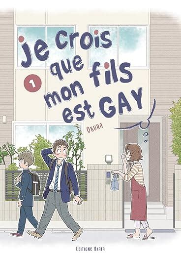 Je Crois Que Mon Fils Est Gay Tome Okura Sinnes Jordan Amazon Fr Livres