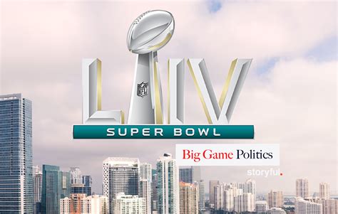 Big Game Politics What To Expect At The 2020 Super Bowl Storyful