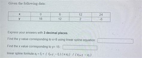 Solved Given The Following Data х 0 18 6 12 12 2 24 6 у