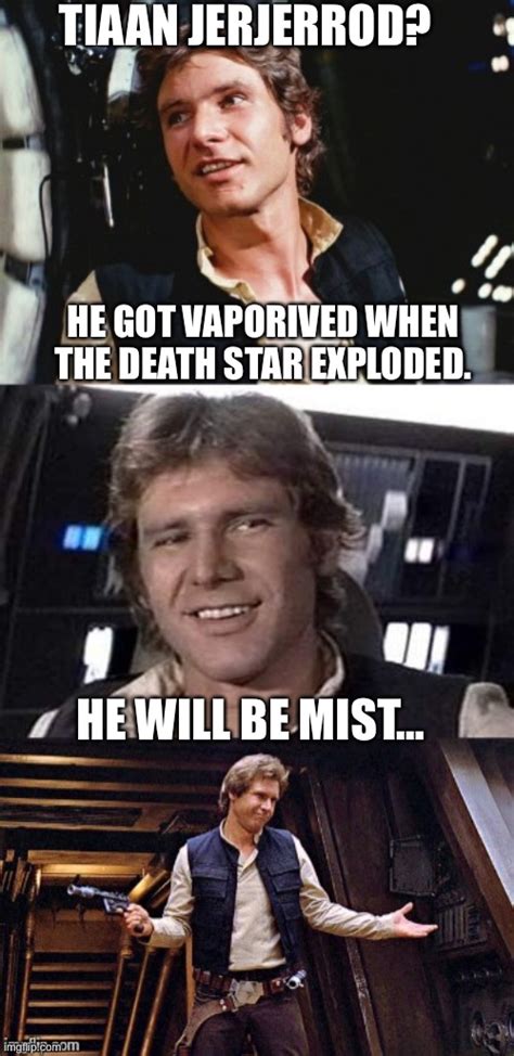 Bad Pun Han Solo Imgflip