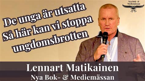 Lennart Matikainen Utsattheten är enorm i Sverige nu är det dags att