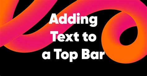 Adding Text To A Top Bar Podtech