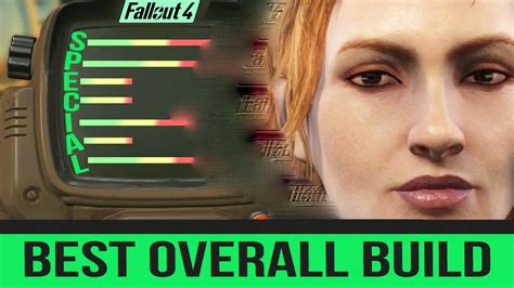 FALLOUT 4 BEST CHARACTER BUILD OVERALL SPECIAL Beginners Guide