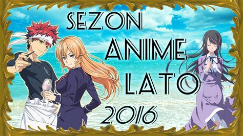 Sezon Anime Lato Na Co Czekam Najbardziej Youtube