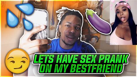 LET S HAVE SEX PRANK ON BESTFRIEND PRANK BACKFIRES YouTube