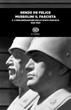 Mussolini Il Fascista II Renzo De Felice Giulio Einaudi Editore