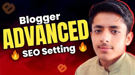 Blogger Advanced Seo Settings Seo Setting For Blogger Youtube