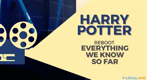 Harry Potter Reboot Everything We Know So Far Local Nyc