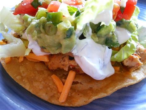 Chicken Tostadas ~ with salsa fresco, guacamole, and cilantro lime sour cream | Chicken tostadas ...