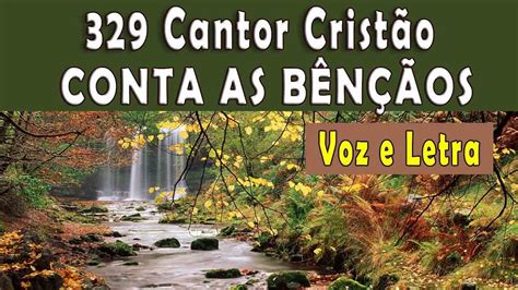 329 Cantor Cristão Conta As BÊnÇÃos 96 Bpm Com Voz E Letra Youtube