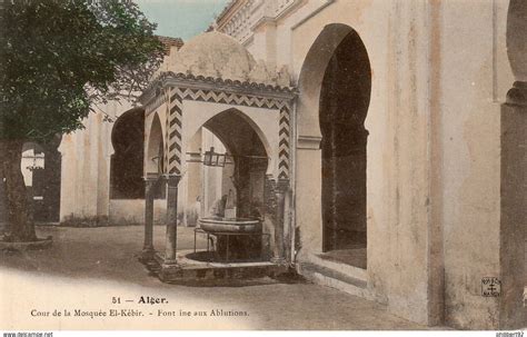 Alger Alger Cour De La Mosqu E El K Bir Fontaine Aux Ablutions