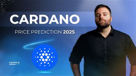 Cardano ADA 2025 Price Prediction Will The Chang Hard Fork Skyrocket