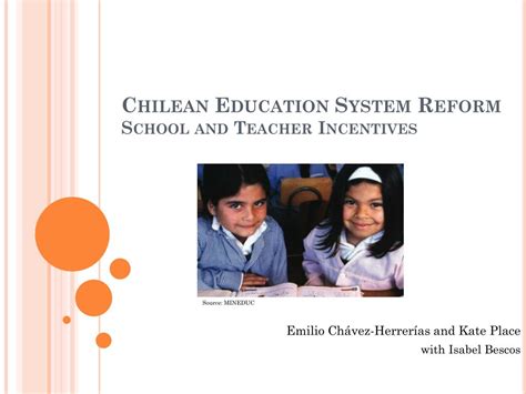 PPT - Chilean Education System Reform School and Teacher Incentives