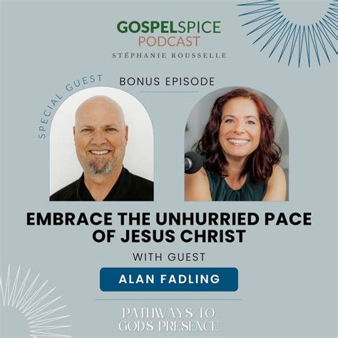Embrace The Unhurried Pace Of Gospel Spice Christian Faith Gods