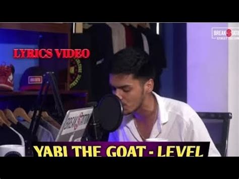 Yabi The Goat Level Lyrics Video Prod By Lyrics Youtube