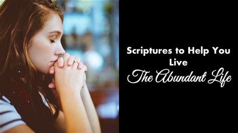 Bible Verses To Help You Live The Abundant Life He S So Worth It Ministries