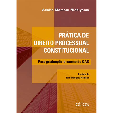 Livro Pr Tica De Direito Processual Constitucional Para Gradua O E