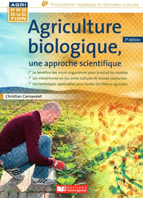 Agriculture Biologique Une Approche Scientifique Agri Doc Sp Ce