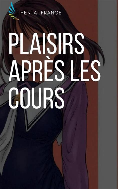 Plaisirs après les cours ebook Hentai France